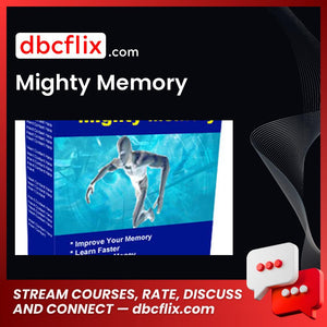 Mighty Memory free downoad, dbcflix, dbcflix.com, storedbc.com, downloadbusinesscourse, mega, google drive