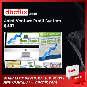 Joint Venture Profit System $497 free downoad, dbcflix, dbcflix.com, storedbc.com, downloadbusinesscourse, mega, google drive