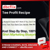 Tee Profit Recipe free downoad, dbcflix, dbcflix.com, storedbc.com, downloadbusinesscourse, mega, google drive
