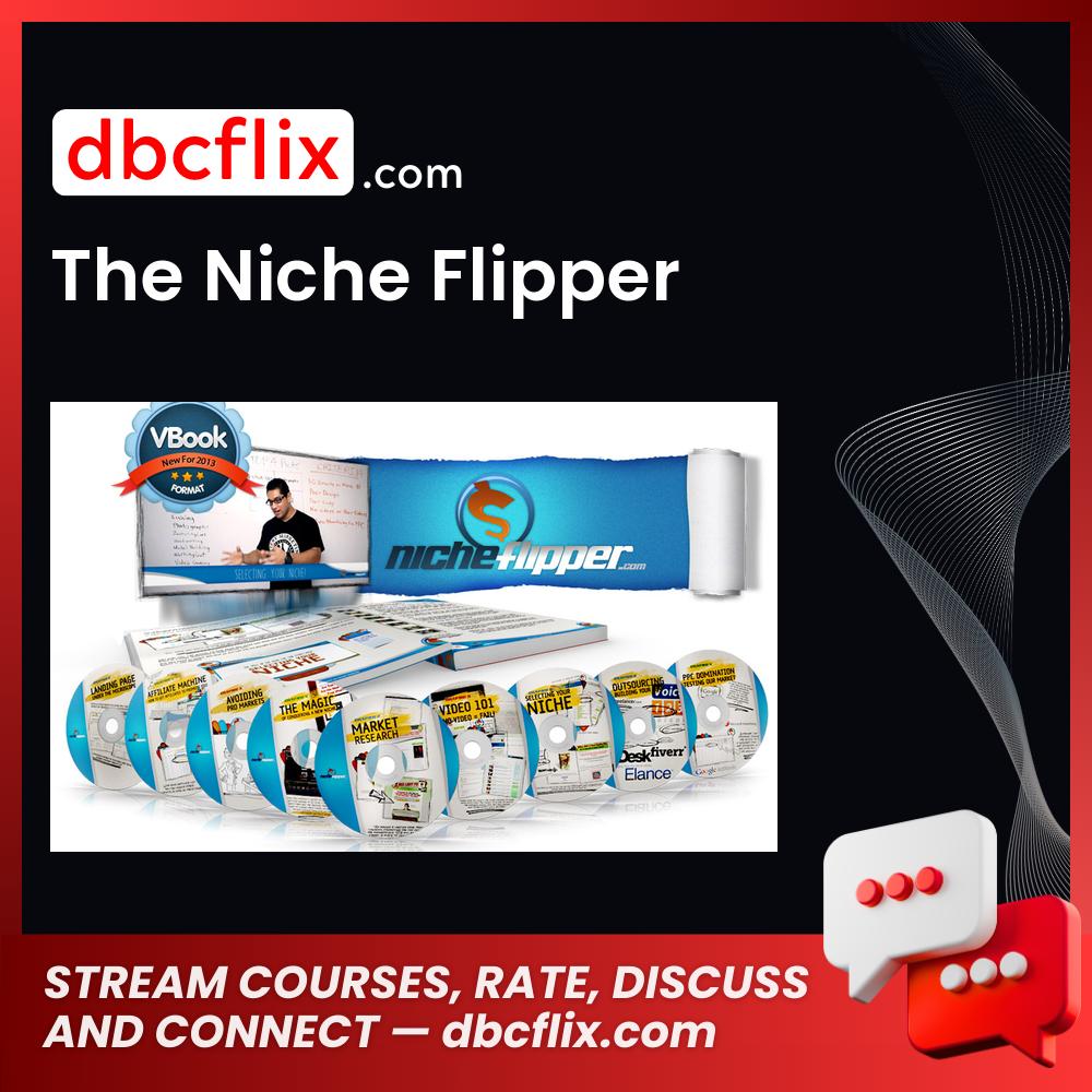 The Niche Flipper free downoad, dbcflix, dbcflix.com, storedbc.com, downloadbusinesscourse, mega, google drive