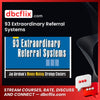 93 Extraordinary Referral Systems free downoad, dbcflix, dbcflix.com, storedbc.com, downloadbusinesscourse, mega, google drive