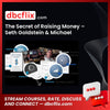 The Secret of Raising Money – Seth Goldstein & Michael Simpson free downoad, dbcflix, dbcflix.com, storedbc.com, downloadbusinesscourse, mega, google drive