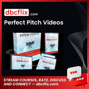 Perfect Pitch Videos free downoad, dbcflix, dbcflix.com, storedbc.com, downloadbusinesscourse, mega, google drive