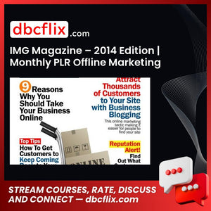 IMG Magazine – 2014 Edition | Monthly PLR Offline Marketing Magazine – $7 free downoad, dbcflix, dbcflix.com, storedbc.com, downloadbusinesscourse, mega, google drive