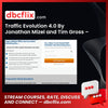 Traffic Evolution 4.0 By Jonathan Mizel and Tim Gross – $300 free downoad, dbcflix, dbcflix.com, storedbc.com, downloadbusinesscourse, mega, google drive