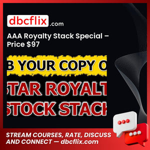 AAA Royalty Stack Special – Price $97 free downoad, dbcflix, dbcflix.com, storedbc.com, downloadbusinesscourse, mega, google drive