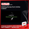 Making Money from Online Casino free downoad, dbcflix, dbcflix.com, storedbc.com, downloadbusinesscourse, mega, google drive