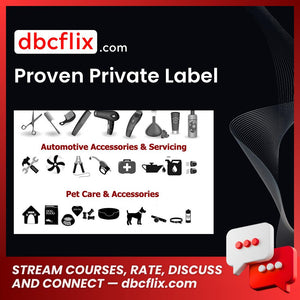 Proven Private Label free downoad, dbcflix, dbcflix.com, storedbc.com, downloadbusinesscourse, mega, google drive