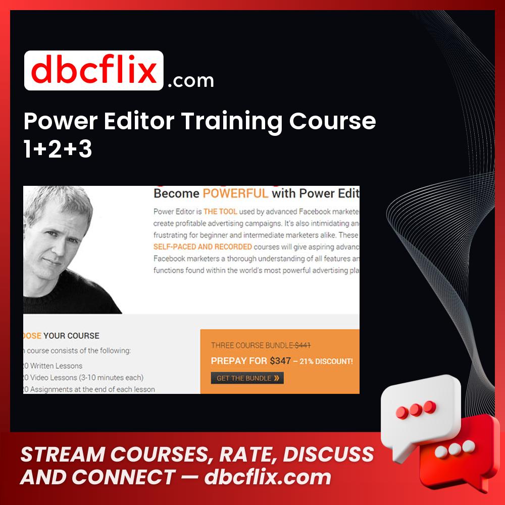 Power Editor Training Course 1+2+3 free downoad, dbcflix, dbcflix.com, storedbc.com, downloadbusinesscourse, mega, google drive