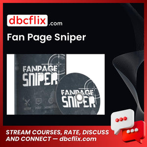 Fan Page Sniper free downoad, dbcflix, dbcflix.com, storedbc.com, downloadbusinesscourse, mega, google drive