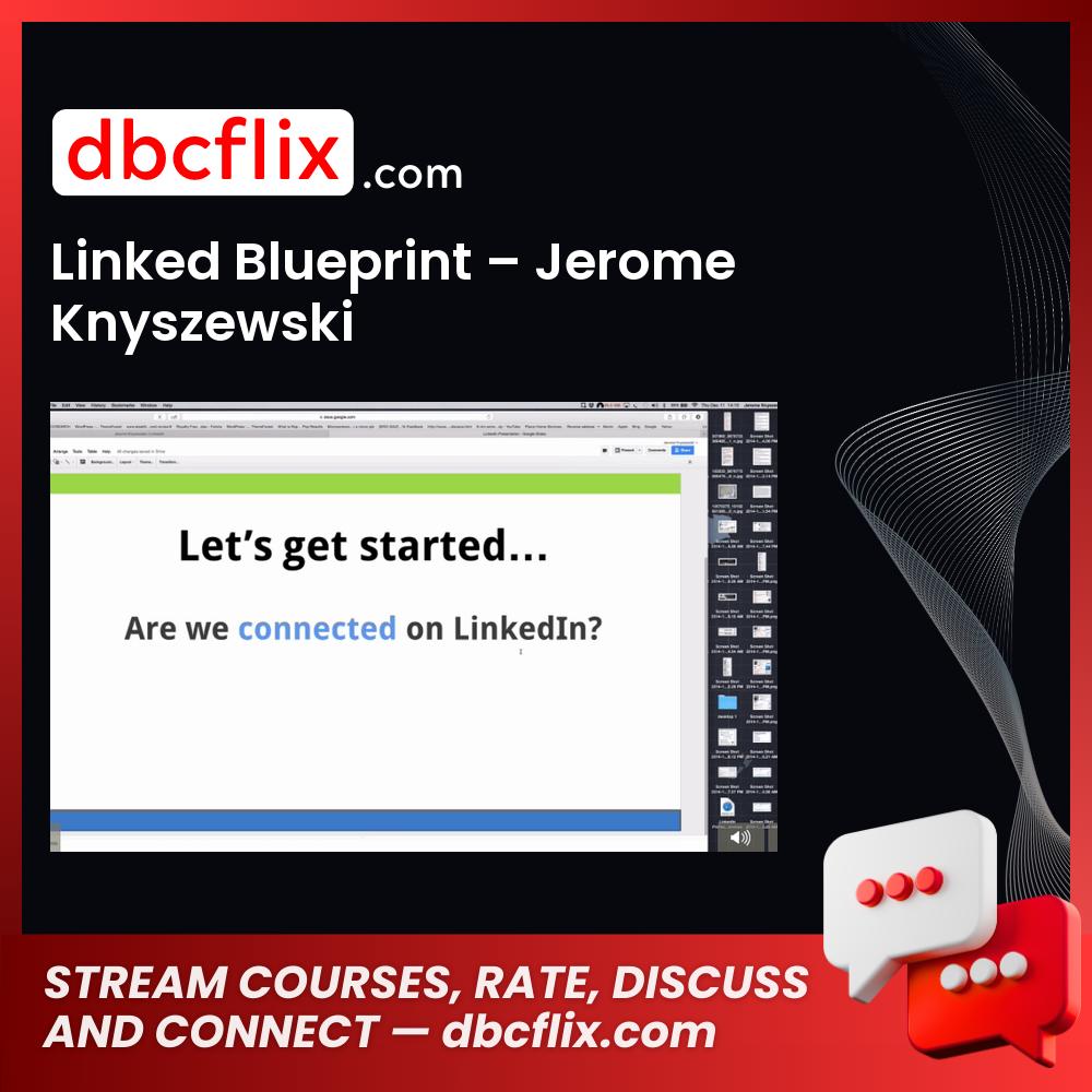 Linked Blueprint – Jerome Knyszewski free downoad, dbcflix, dbcflix.com, storedbc.com, downloadbusinesscourse, mega, google drive