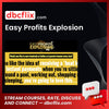 Easy Profits Explosion free downoad, dbcflix, dbcflix.com, storedbc.com, downloadbusinesscourse, mega, google drive