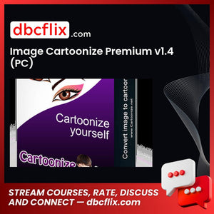Image Cartoonize Premium v1.4 (PC) free downoad, dbcflix, dbcflix.com, storedbc.com, downloadbusinesscourse, mega, google drive