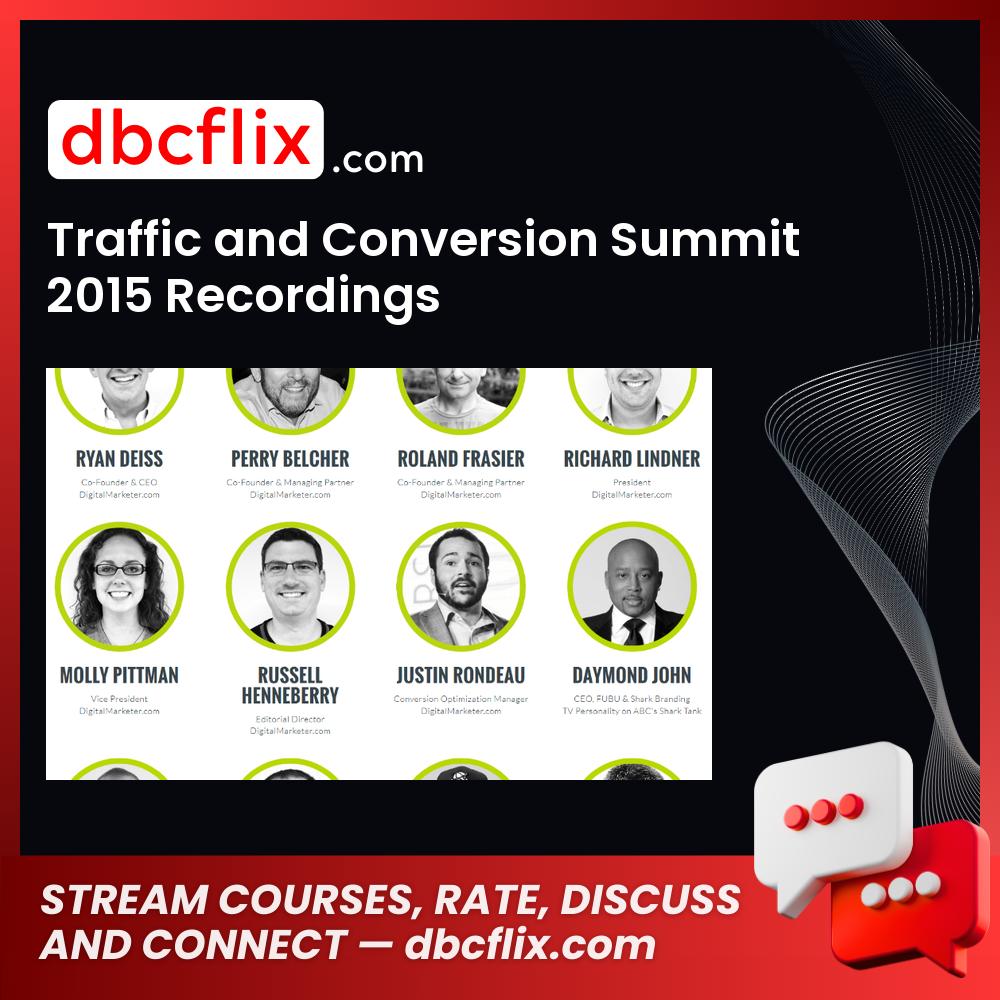 Traffic and Conversion Summit 2015 Recordings free downoad, dbcflix, dbcflix.com, storedbc.com, downloadbusinesscourse, mega, google drive