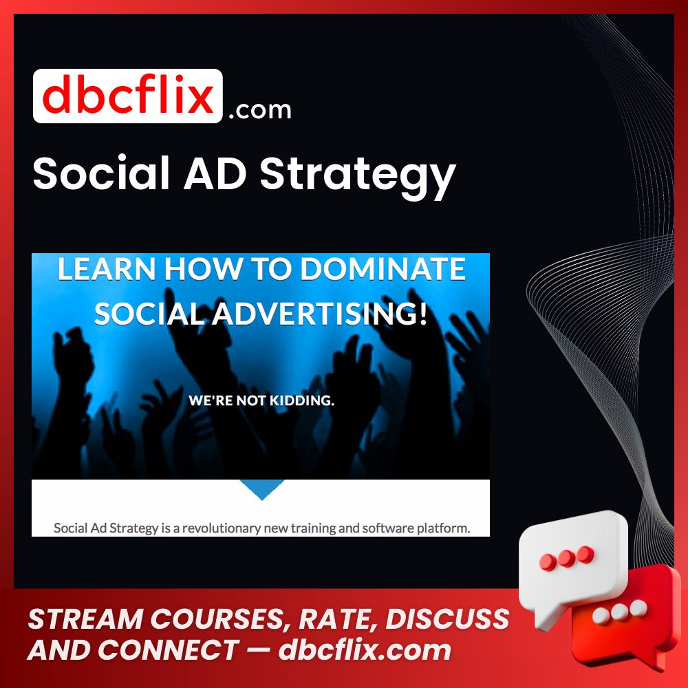 Social AD Strategy free downoad, dbcflix, dbcflix.com, storedbc.com, downloadbusinesscourse, mega, google drive