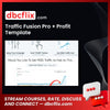 Traffic Fusion Pro + Profit Template free downoad, dbcflix, dbcflix.com, storedbc.com, downloadbusinesscourse, mega, google drive