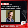 Justin Ford – CAP Strategy – Real Estate Investing Course free downoad, dbcflix, dbcflix.com, storedbc.com, downloadbusinesscourse, mega, google drive