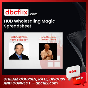 HUD Wholesaling Magic Spreadsheet free downoad, dbcflix, dbcflix.com, storedbc.com, downloadbusinesscourse, mega, google drive
