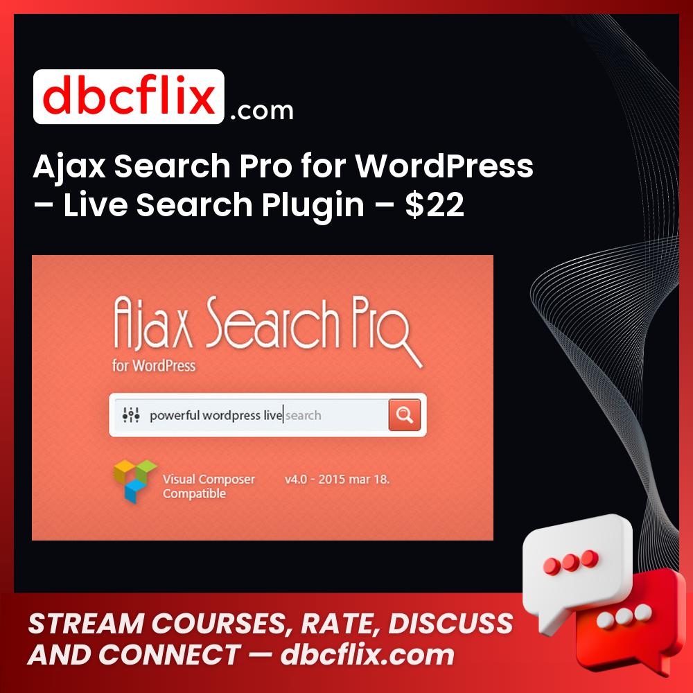 Ajax Search Pro for WordPress – Live Search Plugin – $22 free downoad, dbcflix, dbcflix.com, storedbc.com, downloadbusinesscourse, mega, google drive