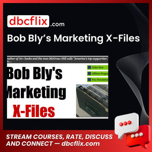 Bob Bly’s Marketing X-Files free downoad, dbcflix, dbcflix.com, storedbc.com, downloadbusinesscourse, mega, google drive