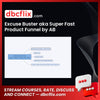 Excuse Buster aka Super Fast Product Funnel by AB free downoad, dbcflix, dbcflix.com, storedbc.com, downloadbusinesscourse, mega, google drive