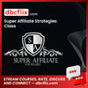 Super Affiliate Strategies Class free downoad, dbcflix, dbcflix.com, storedbc.com, downloadbusinesscourse, mega, google drive
