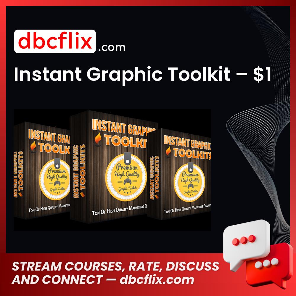 Instant Graphic Toolkit – $1 free downoad, dbcflix, dbcflix.com, storedbc.com, downloadbusinesscourse, mega, google drive