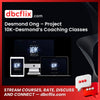 Desmond Ong – Project 10K-Desmond’s Coaching Classes free downoad, dbcflix, dbcflix.com, storedbc.com, downloadbusinesscourse, mega, google drive
