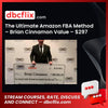 The Ultimate Amazon FBA Method – Brian Cinnamon Value – $297 free downoad, dbcflix, dbcflix.com, storedbc.com, downloadbusinesscourse, mega, google drive