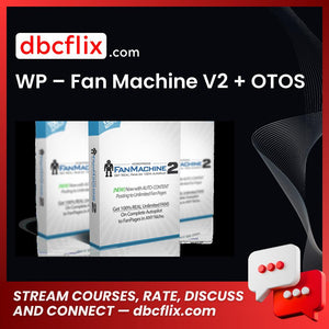 WP – Fan Machine V2 + OTOS free downoad, dbcflix, dbcflix.com, storedbc.com, downloadbusinesscourse, mega, google drive