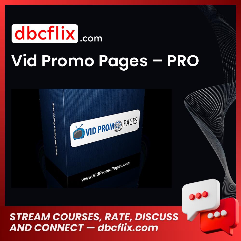 Vid Promo Pages – PRO free downoad, dbcflix, dbcflix.com, storedbc.com, downloadbusinesscourse, mega, google drive