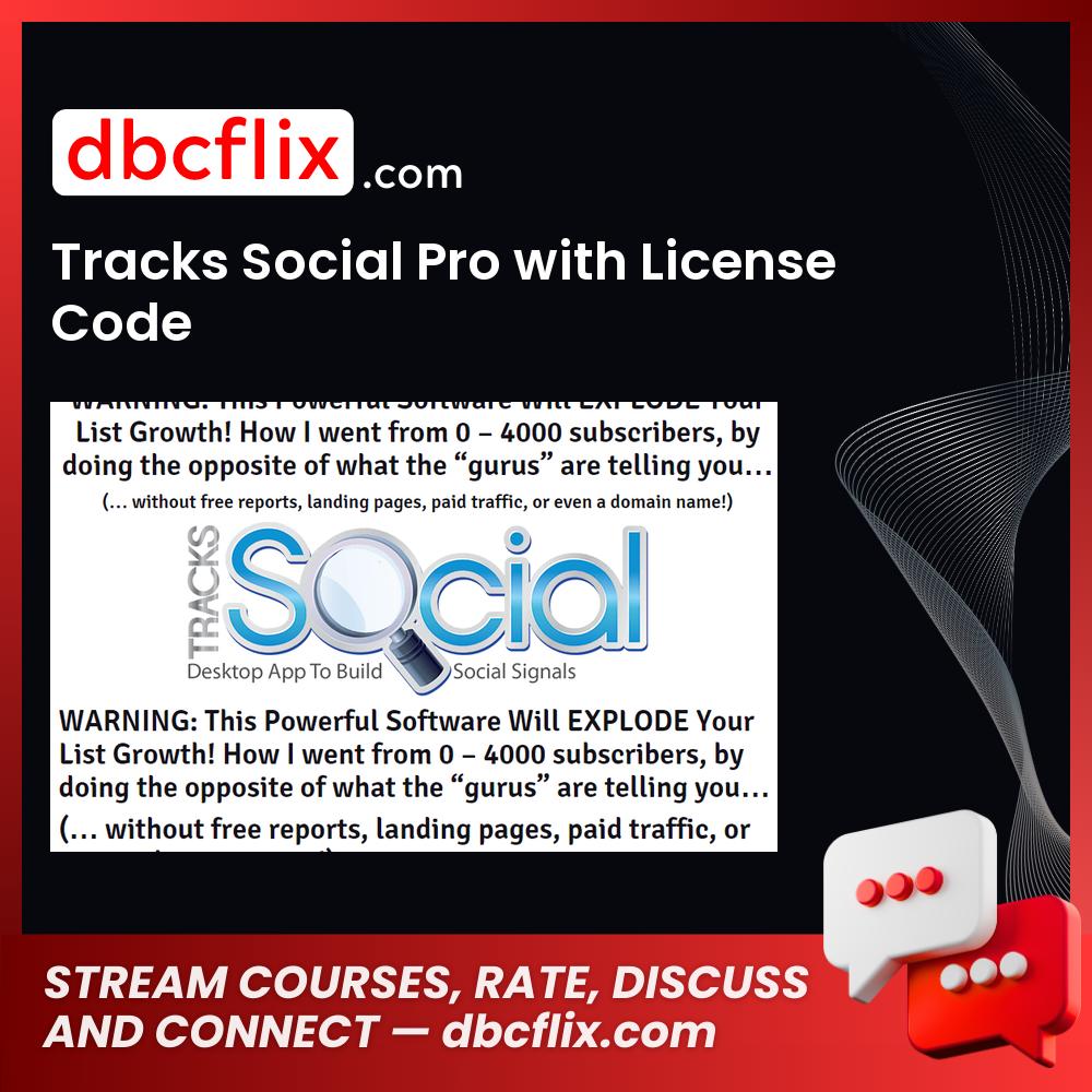 Tracks Social Pro with License Code free downoad, dbcflix, dbcflix.com, storedbc.com, downloadbusinesscourse, mega, google drive