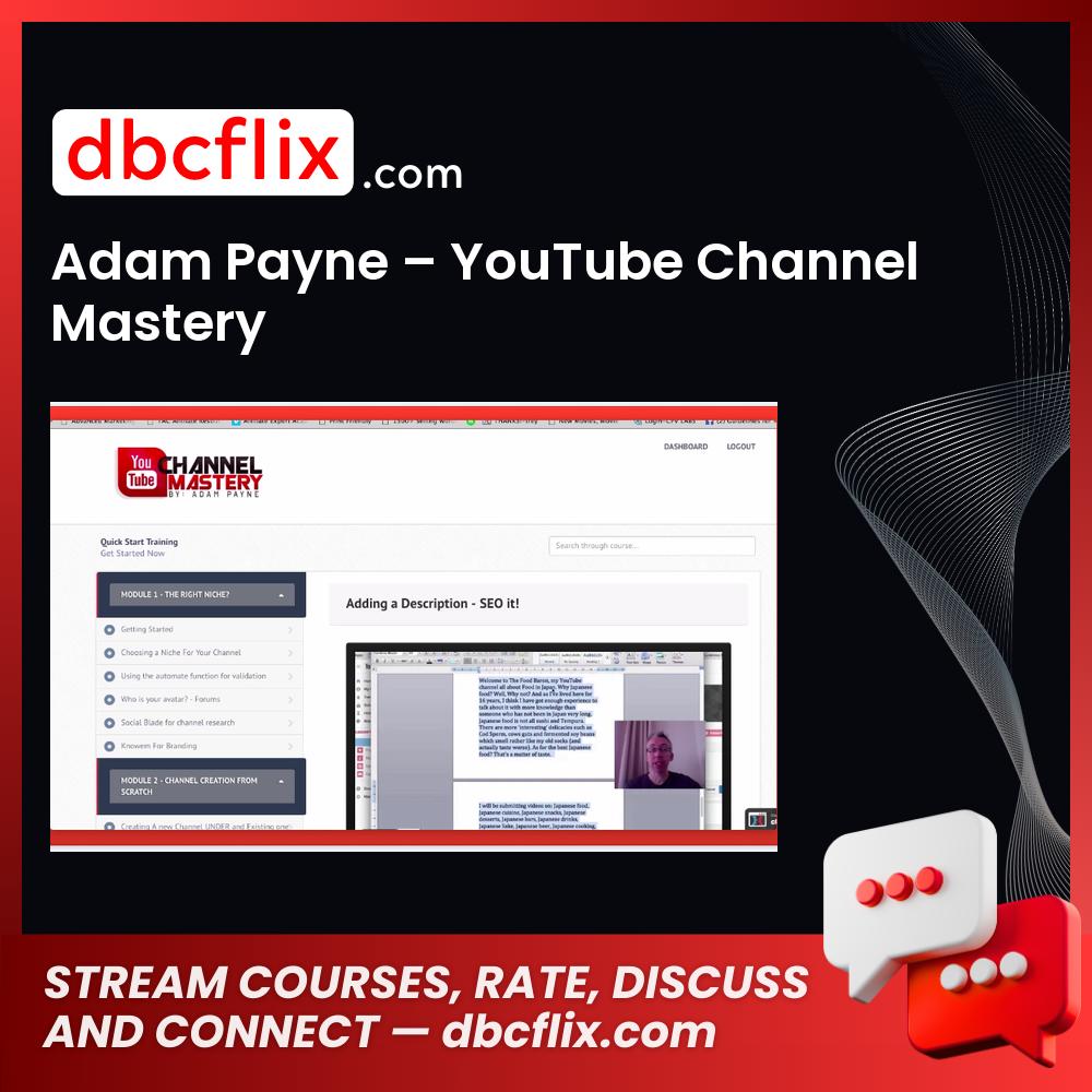 Adam Payne – YouTube Channel Mastery free downoad, dbcflix, dbcflix.com, storedbc.com, downloadbusinesscourse, mega, google drive
