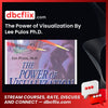 The Power of Visualization By Lee Pulos Ph.D. (Audiobook+Workbook) free downoad, dbcflix, dbcflix.com, storedbc.com, downloadbusinesscourse, mega, google drive
