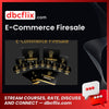 E-Commerce Firesale free downoad, dbcflix, dbcflix.com, storedbc.com, downloadbusinesscourse, mega, google drive
