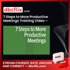 7 Steps to More Productive Meetings Training Video – $29.99 free downoad, dbcflix, dbcflix.com, storedbc.com, downloadbusinesscourse, mega, google drive
