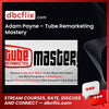 Adam Payne – Tube Remarketing Mastery free downoad, dbcflix, dbcflix.com, storedbc.com, downloadbusinesscourse, mega, google drive