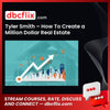 Tyler Smith – How To Create a Million Dollar Real Estate Business – $99 free downoad, dbcflix, dbcflix.com, storedbc.com, downloadbusinesscourse, mega, google drive