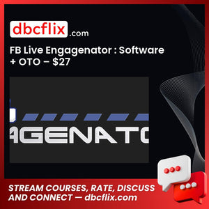 FB Live Engagenator : Software + OTO – $27 free downoad, dbcflix, dbcflix.com, storedbc.com, downloadbusinesscourse, mega, google drive