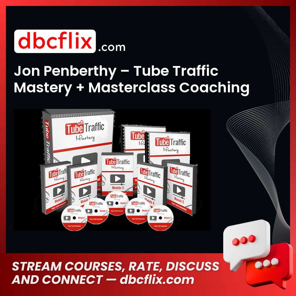 Jon Penberthy Tube Traffic Mastery Masterclass Coaching FREE DOWNLOAD