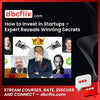 How to Invest in Startups – Expert Reveals Winning Secrets free downoad, dbcflix, dbcflix.com, storedbc.com, downloadbusinesscourse, mega, google drive