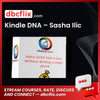 Kindle DNA – Sasha Ilic free downoad, dbcflix, dbcflix.com, storedbc.com, downloadbusinesscourse, mega, google drive