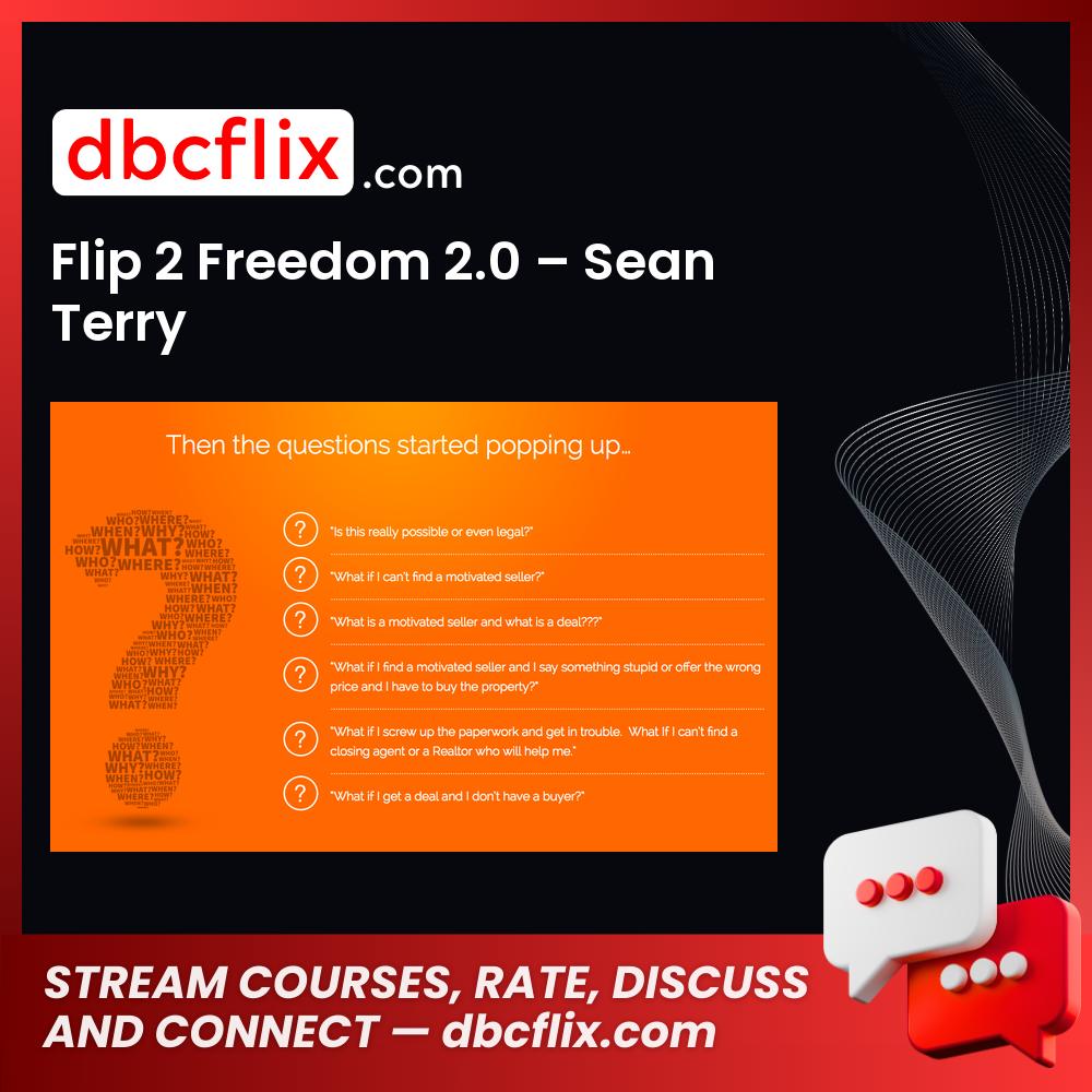 Flip 2 Freedom 2.0 – Sean Terry free downoad, dbcflix, dbcflix.com, storedbc.com, downloadbusinesscourse, mega, google drive
