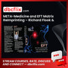 META-Medicine and EFT Matrix ReImprinting – Richard Flook & Karl Dawson free downoad, dbcflix, dbcflix.com, storedbc.com, downloadbusinesscourse, mega, google drive