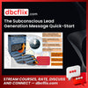 The Subconscious Lead Generation Message Quick-Start Program free downoad, dbcflix, dbcflix.com, storedbc.com, downloadbusinesscourse, mega, google drive
