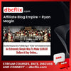 Affiliate Blog Empire – Ryan Magin free downoad, dbcflix, dbcflix.com, storedbc.com, downloadbusinesscourse, mega, google drive