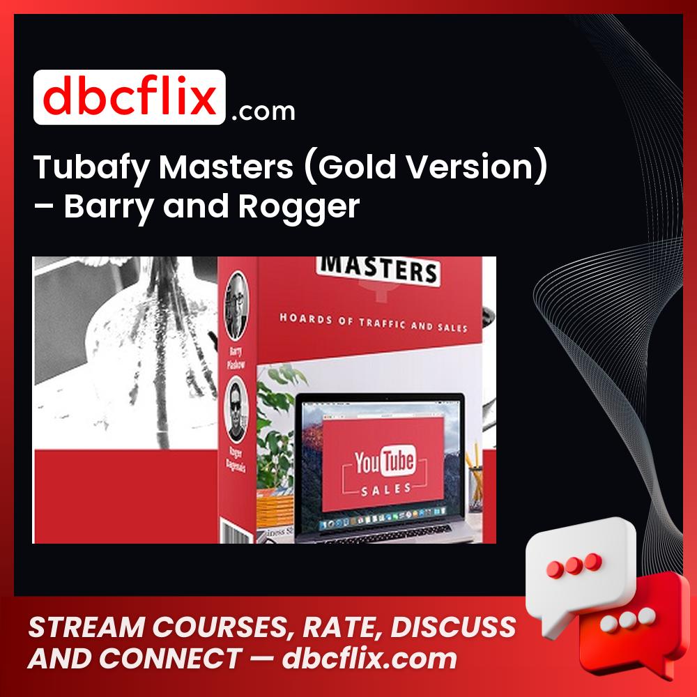 Tubafy Masters (Gold Version) – Barry and Rogger free downoad, dbcflix, dbcflix.com, storedbc.com, downloadbusinesscourse, mega, google drive