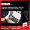 Youtube Maestry: Make Money With Free Premium Software free downoad, dbcflix, dbcflix.com, storedbc.com, downloadbusinesscourse, mega, google drive