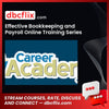 Effective Bookkeeping and Payroll Online Training Series – Career Academy free downoad, dbcflix, dbcflix.com, storedbc.com, downloadbusinesscourse, mega, google drive
