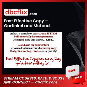 Fast Effective Copy – Garfinkel and McLeod free downoad, dbcflix, dbcflix.com, storedbc.com, downloadbusinesscourse, mega, google drive